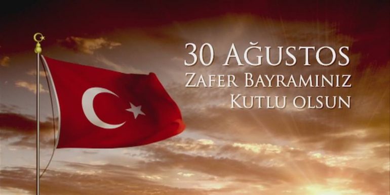 30 Ağustos Zafer Bayramımız Kutlu Olsun