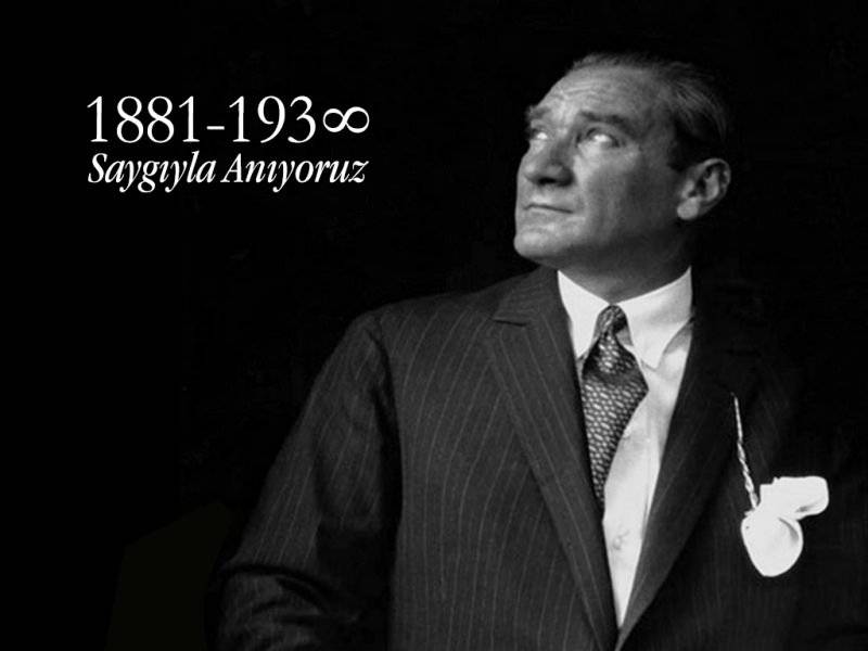 Atatürk’ü Saygı ve Özlemle Anıyoruz