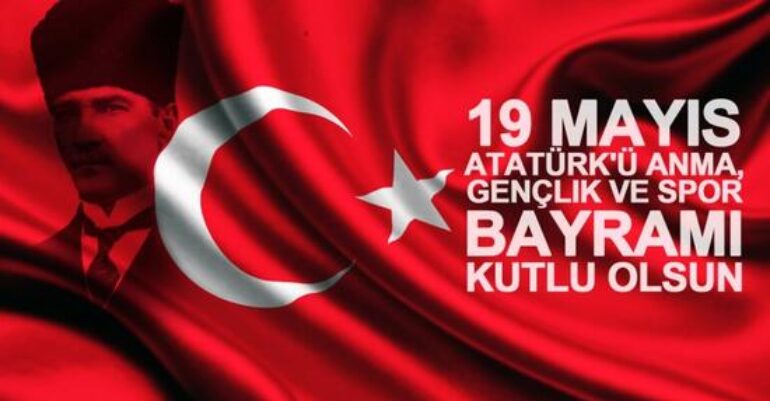 19 Mayıs Atatürk’ü Anma Gençlik Ve Spor Bayramı