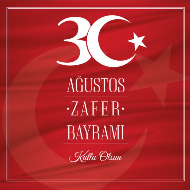 30 Ağustos Zafer Bayramımız Kutlu Olsun