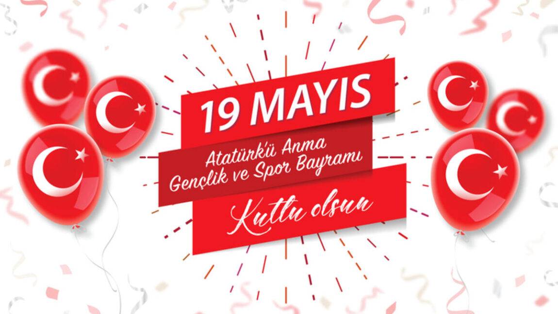 19 Mayıs Atatürk’ü Anma Gençlik Ve Spor Bayramı